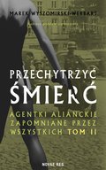 Przechytrzyć śmierć. Tom 2 - ebook