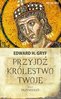 Przyjdź królestwo twoje. Tom II. Przymierze - ebook