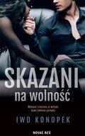 Skazani na wolność - ebook