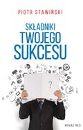 Składniki Twojego sukcesu - ebook