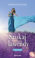 Szukaj mnie wśród lawendy. Zofia - ebook