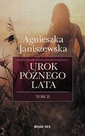 Urok późnego lata. Tom II - ebook