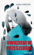 Uwięzieni w przeszłości - ebook