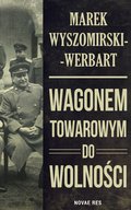 Wagonem towarowym do wolności - ebook