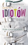 Wszystkich świętych idiotów - ebook