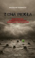 Z dna piekła. Moje przeżycia w niemieckich obozach koncentracyjnych 1943-1945 - ebook