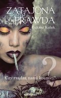 Zatajona prawda. Czy rządzą nami kosmici? - ebook