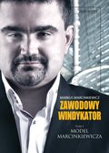 Zawodowy Windykator. Tom I: Model Marcinkiewicza - ebook