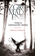 Zgromadzenie. Tom II Odnaleźć siebie - ebook