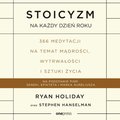 Stoicyzm na każdy dzień roku. 366 medytacji na temat mądrości, wytrwałości i sztuki życia - audiobook