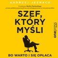 Szef, który myśli, bo warto i się opłaca - audiobook