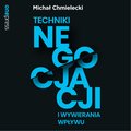 Techniki negocjacji i wywierania wpływu - audiobook