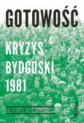 Gotowość. Kryzys bydgoski 1981 - ebook