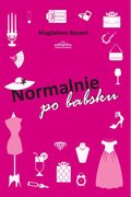 Normalnie, po babsku - ebook