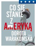 Co się stanie z Ameryką - ebook