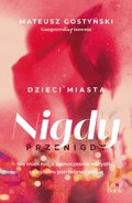 Dzieci miasta. Nigdy przenigdy - ebook