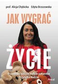 Jak wygrać życie. Prawdziwe historie małych pacjentów Przylądka Nadziei - ebook