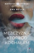 Mężczyzna, którego kochałam - ebook