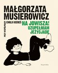 Na Jowisza! Uzupełniam Jeżycjadę - ebook