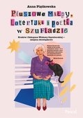 Pluszowe małpy, loteryjki i poetka w szufladzie. Kraków i Zakopane Wisławy Szymborskiej - miejsca obowiązkowe - ebook