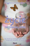 Życie zaczyna się jutro - ebook