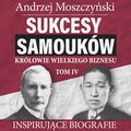 Sukcesy samouków - Królowie wielkiego biznesu. Tom 4 - audiobook