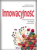 Innowacyjność uwarunkowania, strategie, wyzwania - ebook