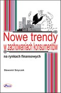 Nowe trendy w zachowaniach konsumentów na rynkach finansowych - ebook