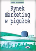 Rynek i marketing w pigułce - ebook