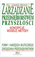 Zarządzanie przedsiębiorstwem przyszłości - ebook