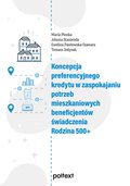 Koncepcja preferencyjnego kredytu w zaspokajaniu potrzeb mieszkaniowych beneficjentów świadczenia Rodzina 500+ - ebook