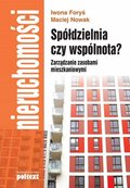 Spółdzielnia czy wspólnota? Zarządzanie zasobami mieszkaniowymi - ebook