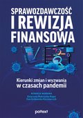 Sprawozdawczość i rewizja finansowa - kierunki zmian i wyzwania w czasach pandemii - ebook