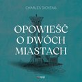 Opowieść o dwóch miastach - audiobook