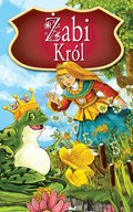 Żabi Król. Najpiękniejsze Baśnie - ebook