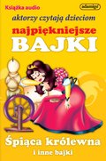 Śpiąca królewna i inne bajki - audiobook