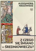 Z czego się śmiano w średniowieczu? - audiobook