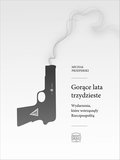 Gorące lata trzydzieste. Wydarzenia, które wstrząsnęły Rzeczpospolitą - ebook