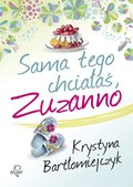 Sama tego chciałaś, Zuzanno - ebook