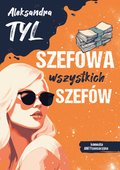 Szefowa wszystkich szefów - ebook