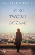 Tylko twoimi oczami  - ebook