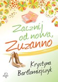 Zacznij od nowa, Zuzanno - ebook