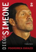 Diego Simeone. Pogromca Gwiazd - ebook