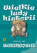 Wielkie ludy historii. Wikingowie - ebook