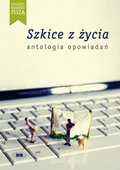 Szkice z życia. Antologia opowiadań - ebook