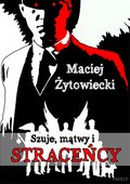 Szuje, mątwy i straceńcy - ebook