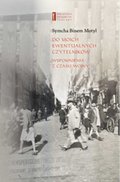 Do moich ewentualnych czytelników. Wspomnienia z czasu wojny - ebook