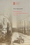 Reportaże z warszawskiego getta - ebook