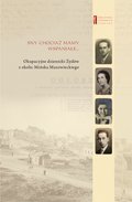 Sny chociaż mamy wspaniałe … Okupacyjne dzienniki Żydów  z okolic Mińska Mazowieckiego - ebook