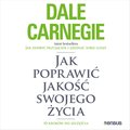 Jak poprawić jakość swojego życia. 10 kroków do szczęścia - audiobook